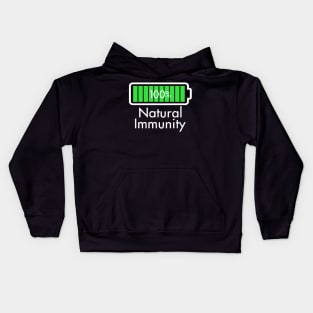 Natural Immunity Good Health Advocate 100% Battery Slogan Kids Hoodie